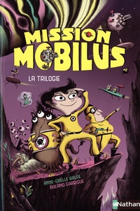 Anne-Gaëlle Balpe et Roland Garrigue - Mission Mobilus La trilogie : .