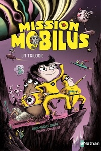 Anne-Gaëlle Balpe et Roland Garrigue - Mission Mobilus La trilogie : .