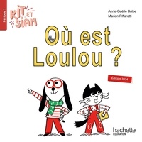 Anne-Gaëlle Balpe et Marion Piffaretti - Où est Loulou ? Album 1 Kit et Siam CP.