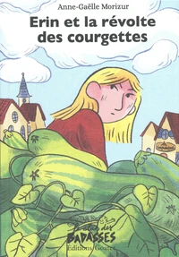 Erin et la révolte des courgettes