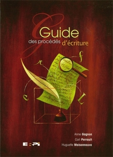 Anne Gagnon et Carl Perrault - Guides des procédés d'écriture - Manuel + Accès 12 mois éditon en ligne + MonLab.