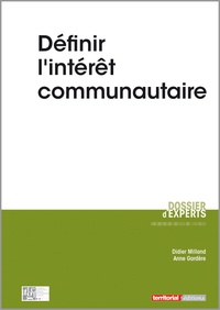Anne Gardère et Didier Milland - Définir lintérêt communautaire.