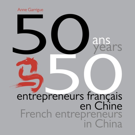 50 ans, 50 entrepreneurs français en Chine