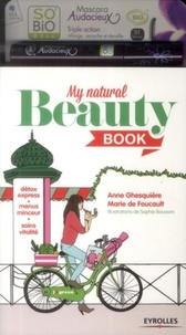 Anne Ghesquière et Marie de Foucault - My natural beauty book.