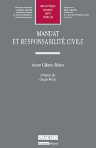 Anne Gilson-Maes - Mandat et responsabilité civile.