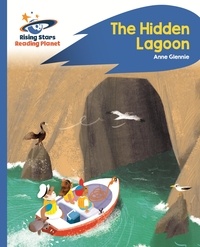 Anne Glennie et Sébastien Braun - Reading Planet - The Hidden Lagoon - Blue: Rocket Phonics.