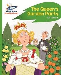 Anne Glennie et Jamie Smith - Reading Planet - The Queen's Garden Party - Green: Rocket  Phonics.