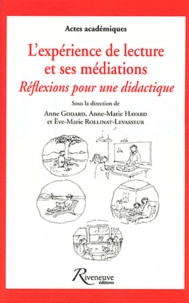 Anne Godard et Anne-Marie Havard - L'expérience de lecture et ses médiations : réflexions pour une didactique.