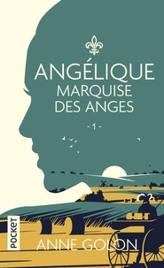 Anne Golon - Angélique Tome 1 : Marquise des anges.