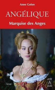 Anne Golon - Angélique Tome 1 : Marquise des anges.