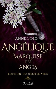 Anne Golon - Angélique Tome 1 : Marquise des Anges.