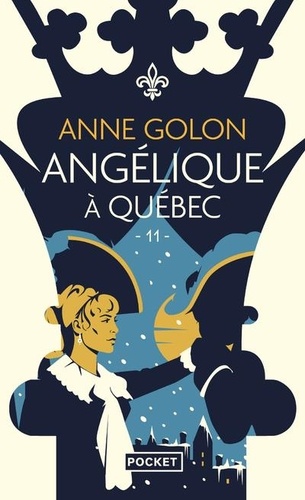 Angélique Tome 11 Angélique à Québec