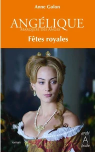 Angélique, Tome 3 : Fêtes royales