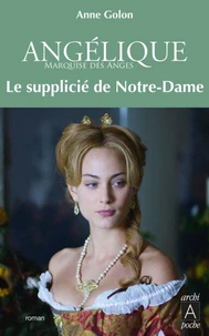 Angélique, Tome 4 : Le Supplicié de Notre-Dame
