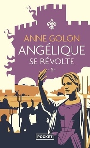 Anne Golon - Angélique Tome 5 : Angélique se révolte.