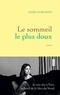 Anne Goscinny - Le sommeil le plus doux - roman.
