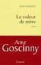 Anne Goscinny - Le voleur de mère.