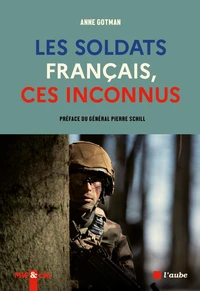 Les soldats français, ces inconnus
