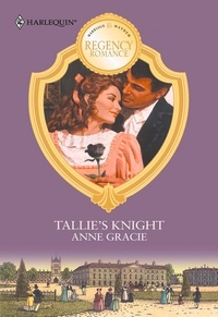 Anne Gracie - Tallie's Knight.