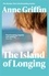The Island of Longing. The emotional, unforgettable Top Ten Irish bestseller