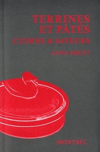 Anne Gruet - Terrines et pâtés - Cuisine & saveurs.