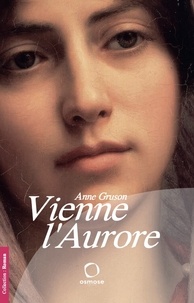 Anne Gruson - Vienne l'Aurore.