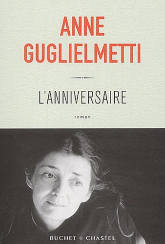 Anne Guglielmetti - L'anniversaire.