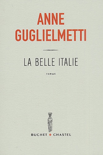 Anne Guglielmetti - La belle Italie.
