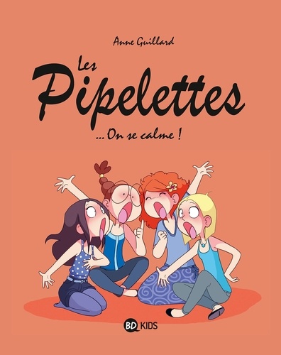 Les Pipelettes, T02. ...On se calme !