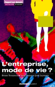 L'Entreprise, Mode De Vie ?