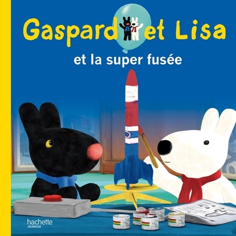Anne Gutman et Georg Hallensleben - Les catastrophes de Gaspard et Lisa  : Gaspard et Lisa et la super fusée.