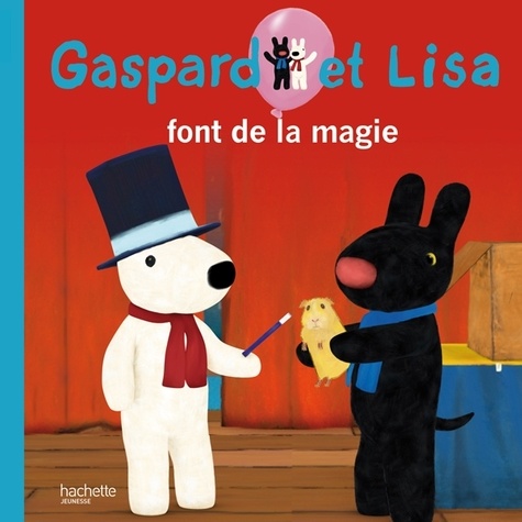 Anne Gutman et Georg Hallensleben - Les catastrophes de Gaspard et Lisa  : Gaspard et Lisa font de la magie.