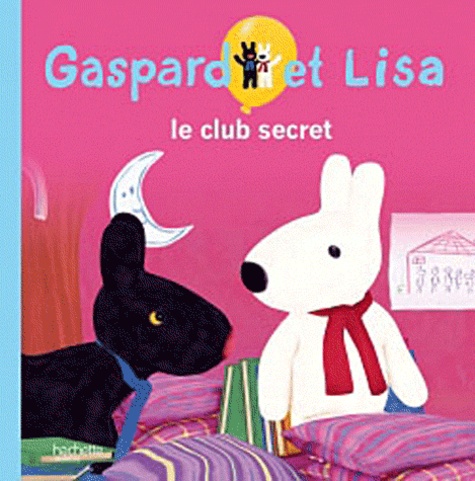 Anne Gutman et Georg Hallensleben - Les catastrophes de Gaspard et Lisa  : Le club secret.