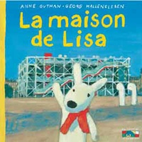 Anne Gutman et Georg Hallensleben - Les catastrophes de Gaspard et Lisa Tome 2 : La maison de Lisa.