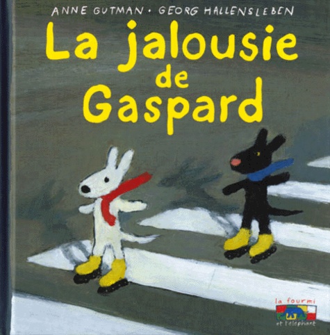 Anne Gutman et Georg Hallensleben - Les catastrophes de Gaspard et Lisa Tome 9 : La jalousie de Gaspard.