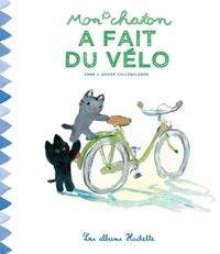Anne Gutman - Mon chaton a fait du vélo.