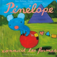 Anne Gutman - Pénélope connaît les formes.