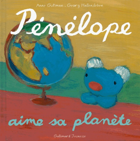 Anne Gutman et Georg Hallensleben - Pénélope tête en l'air Tome 15 : Pénélope aime sa planète.