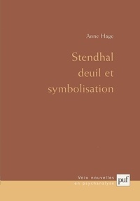 Anne Hage - Stendhal : deuil et symbolisation.