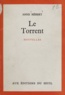 Anne Hébert - Le torrent.