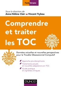 Comprendre et traiter les TOC - Données actuelles et nouvelles perspectives pour le Trouble Obsessionnel Compulsif.pdf