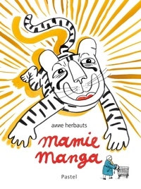 Anne Herbauts - Mamie Manga.