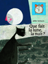 Anne Herbauts - Que fait la lune, la nuit ?.