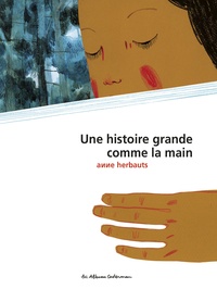 Anne Herbauts - Une histoire grande comme la main.