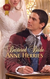 Anne Herries - Bartered Bride.
