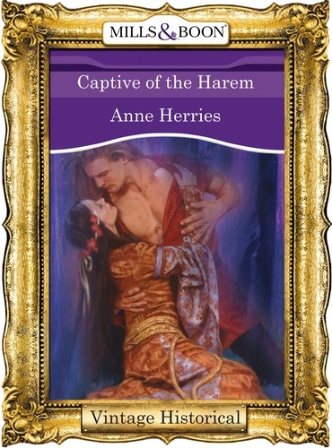 Anne Herries - Captive Of The Harem.