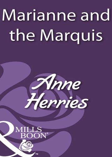 Anne Herries - Marianne And The Marquis.