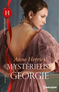 Anne Herries - Mystérieuse Georgie.
