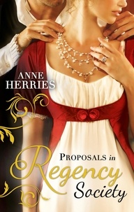 Anne Herries - Proposals in Regency Society - Make-Believe Wife / The Homeless Heiress.