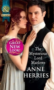 Anne Herries - The Mysterious Lord Marlowe.